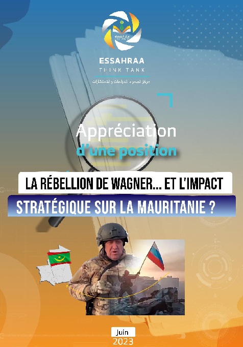 La rébellion de Wagner... et l'impact stratégique sur la Mauritanie ?