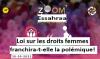 Zoom Essahraa: La Loi sur les droits femmes franchira-t-elle la polémique!